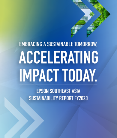 EPSON SOUTHEAST ASIA'S SUSTAINABILITY REPORT FY2023